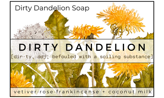 Dirty Dandelion Soap