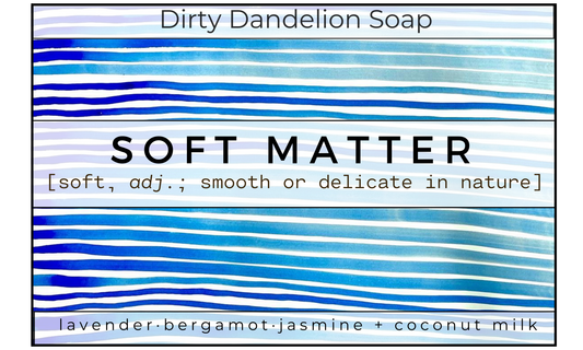 Soft Matter Soap